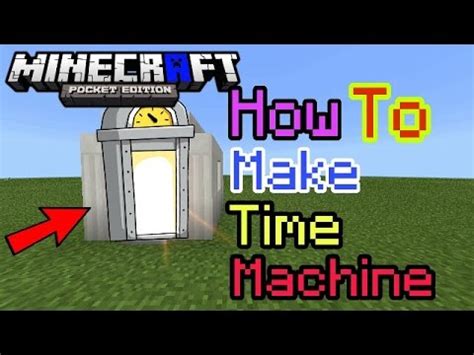How To Make Time Machine In Minecraft Pe