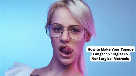 how to make tongue longer
