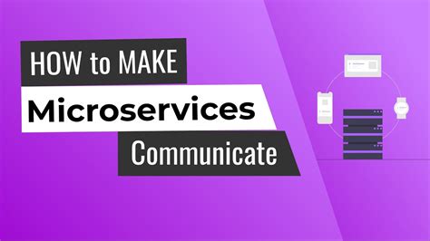 how to make two microservices communicate