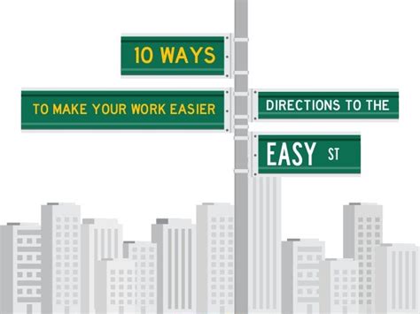 how to make work easier