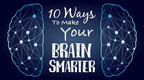 how to make your brain smarter and faster in school