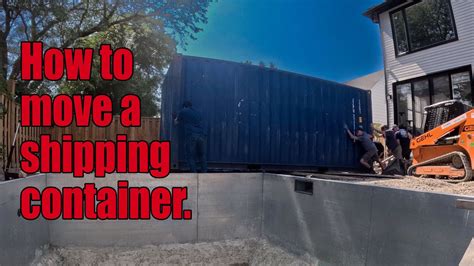 How To Manually Move A Shipping Container