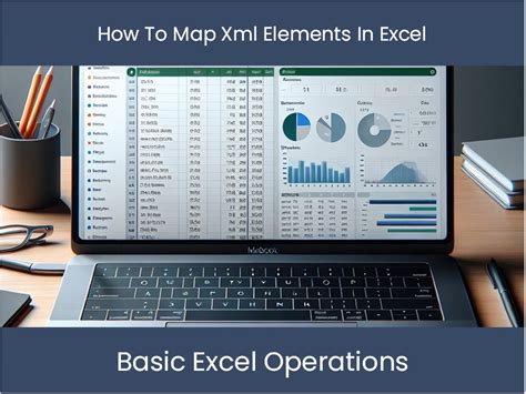 how to map xml elements in excel
