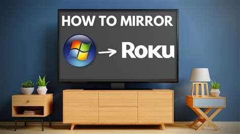 how to mirror pc on roku tv