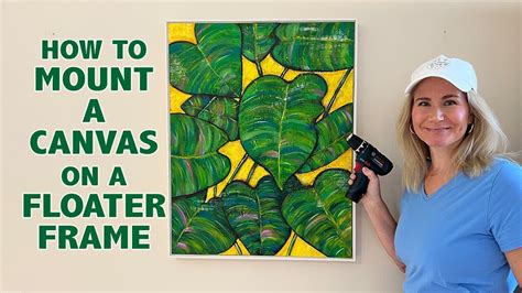 How To Mount Canvas On Floater Frame