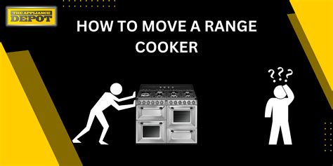 How To Move A Range Cooker