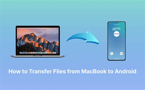 how to move files from macbook to android phone
