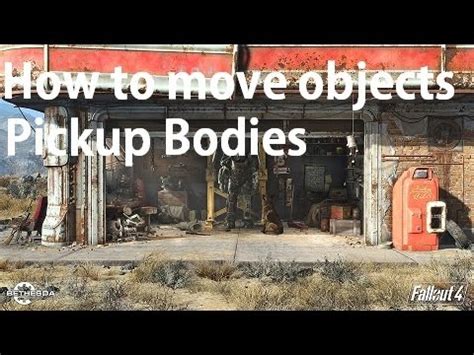 how to move stuff in fallout 4