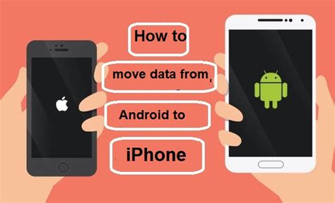 how to move your data from android to iphone