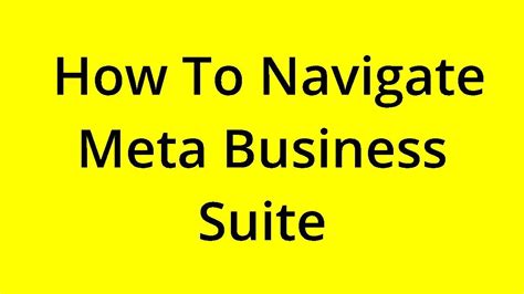 how to navigate meta business suite