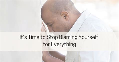 how to not blame yourself
