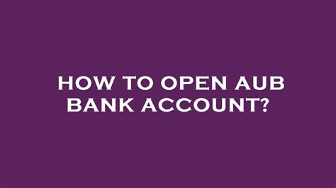 how to open aub savings account