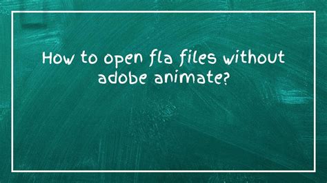 How To Open Fla Files Without Adobe