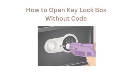 how to open key safe box without code