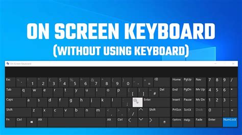 how to open on screen keyboard without keyboard