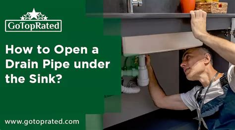 How To Open Pipe Under Sink
