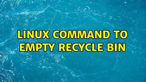 How To Open Recycle Bin In Linux