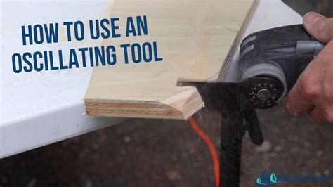 How To Oscillating Tool
