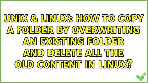 how to overwrite a directory in linux