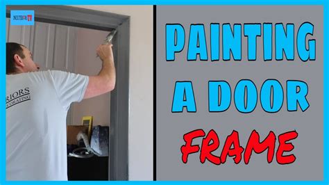 How To Paint Door Frames Quickly