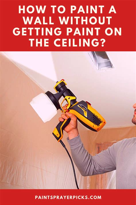 How To Paint Wall Without Ceiling