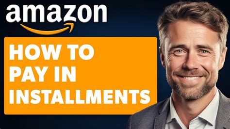How To Pay In Installments With Amazon