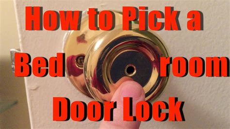 How To Pick A Bedroom Door Lock Handle