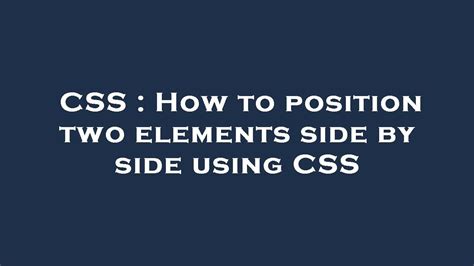 How To Place Two Html Elements Side By Side