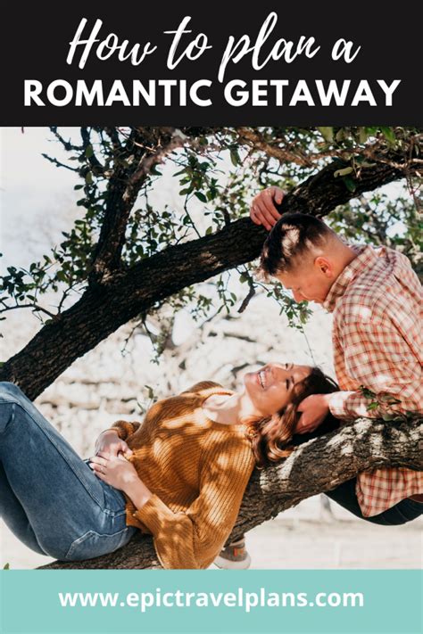 how to plan a romantic getaway for him