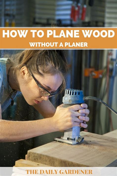 How To Plane Without A Planer