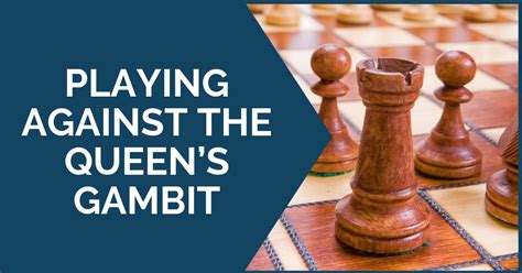 how to play against the queens gambit