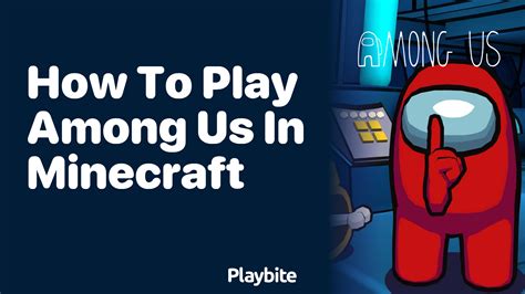 How To Play Among Us In Minecraft Java Edition
