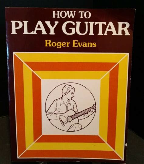 how to play guitar roger evans