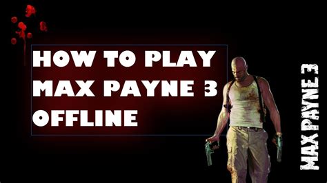 how to play max payne 3 online