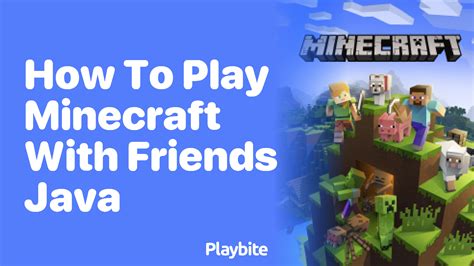 how to play minecraft with friends java and bedrock