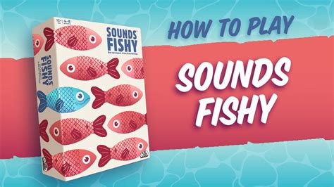 how to play sounds fishy