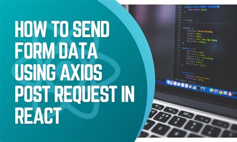 how to post data using axios in react