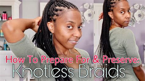 This How To Prep Your Hair For Knotless Braids For Long Hair