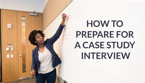 how to prepare for a case study interview