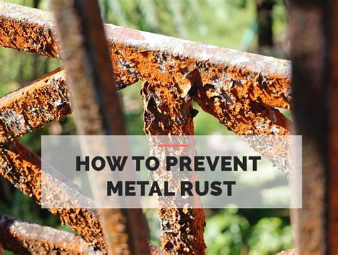 How To Prevent Rust In Metal