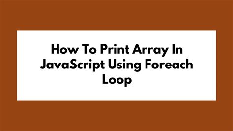 how to print array value using foreach in javascript
