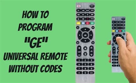 how to program a ge universal remote without a code