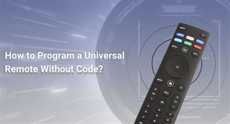 how to program a universal remote without codes vizio