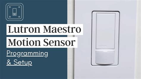 how to program lutron maestro motion sensor switch