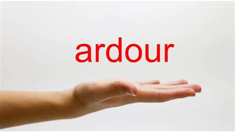 how to pronounce ardour