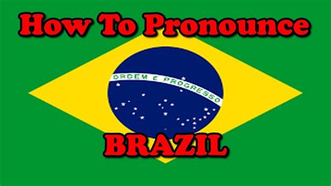 how to pronounce brazil