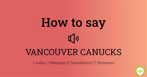 how to pronounce canuck