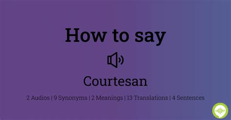 how to pronounce courtesan