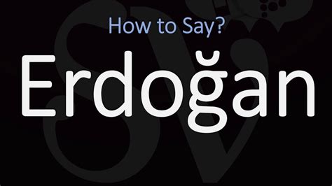 how to pronounce erdogan of turkey