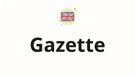 how to pronounce gazette